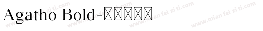 Agatho Bold字体转换